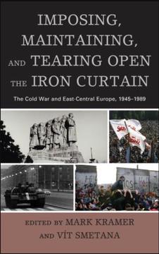 Imposing, Maintaining, and Tearing Open the Iron Curtain cover