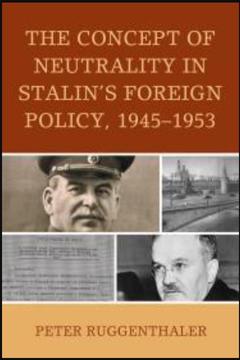 The Concept of Neutrality in Stalin’s Foreign Policy cover
