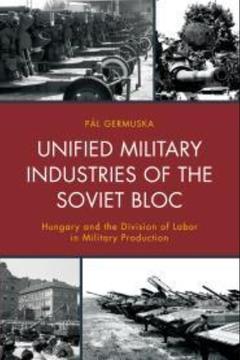Unified Military Industries of the Soviet Bloc cover